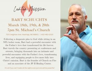 Lenten Mission with Bart Schuchts -- March 18-20, 2024
