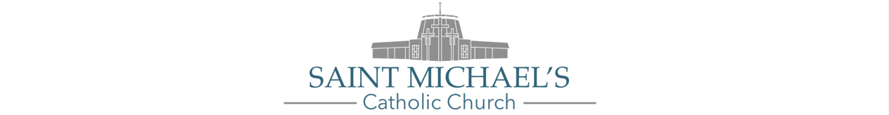 St. Michael's Catholic Church - Love Jesus. Serve Others.